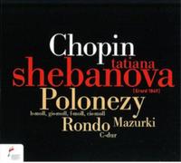 Tatiana Shebanova Chopin: Polonezy/Rondo/Mazurki (CD) Album