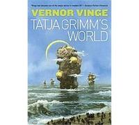 Tatja Grimm's World Vernor Vinge (Auteur)