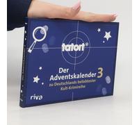 Tatort 3 - Der Adventskalender Zu Deutschlands Beliebtester Kult-Krimireihe