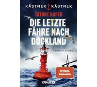 Tatort Hafen - Die letzte Fähre nach Dockland: Kriminalroman