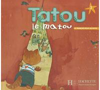 Tatou le matou 2 - Livre de l'élève: Tatou le matou 2 - Livre de l'élève