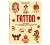 Tatouage 1730s-1970s. Henk Schiffmacher s Private Collection