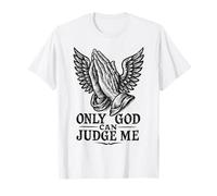 Tatouage Chicano Only God Can Judge Me Prayer Hands Colombes T-Shirt