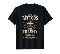 Tatouage drôle citation meme Karen Verse Bible Tattooists T-Shirt