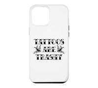 Tatouage drôle Trashy Vintage Tattoos are Trashy Sarcasm Coque pour iPhone 12 Pro Max