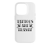 Tatouage drôle Trashy Vintage Tattoos are Trashy Sarcasm Coque pour iPhone 14 Pro