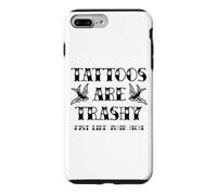 Tatouage drôle Trashy Vintage Tattoos are Trashy Sarcasm Coque pour iPhone 7 Plus/8 Plus