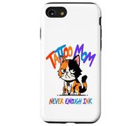 Tatouage Mom Never Enough Ink Cat Coque pour iPhone SE (2020) / 7/8