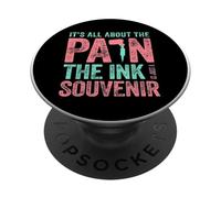 Tatouage Tatouage Tatouage Tout sur La Douleur Encre Un Souvenir PopSockets PopGrip Adhésif