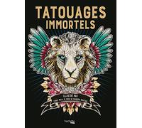 Tatouages immortels