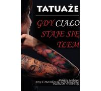 Tatouages Quand le corps devient un décor - (Buch auf Polnisch)