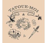 Tatoue-moi: Le nouveau carnet pour les gribouilleurs