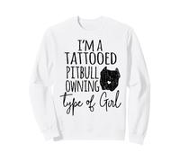 Tatoué Pitbull possédant Le Type de Fille - Love Pitbulls Mom Sweatshirt