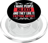 Tatoueur I Make People Bleed and They Like It PopSockets PopGrip pour MagSafe