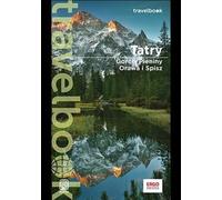 Tatry, Gorce, Pieniny, Orawa et Spisz. Carnet de voyage