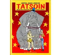 Tatsoin - Monsieur et Mademoiselle Julie se donnent en spectacle Tome 1 - Squad - John Eigrutel Eds - Bande dessinée