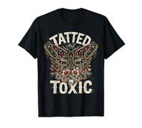 Tatted and Toxic Attitude Personality Tattoos Vibes |- T-Shirt