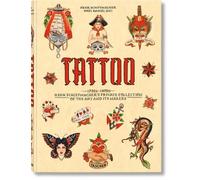 Tattoo - 1730s -1970s - Henk Schiffmacher's Private Collection Of The Art And Its Makers