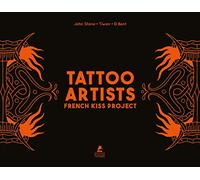 Tattoo Artists - French Kiss Project