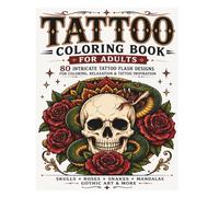 Tattoo Coloring Book: 80 Intricate Designs for Coloring, Relaxation, and Tattoo Inspiration | Skulls, Roses, Snakes, Mandalas, Gothic Art & More