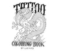 tattoo coloring book: a book for inspiration or color techniques for all ages