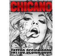 Tattoo Design Book: 400 Black & White Chicano Tattoos: Inspirational Flash Art for Artists, Beginners & Enthusiasts