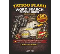 Tattoo Flash Word Search: Tattoo Flash Word Search Puzzles - Large Format Book Inspired by Classic Designs - Perfect Artist Gift or Studio Waiting Room Activity