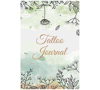 Tattoo Journal: Tattoo Project Sketchbook And Manager - 110 Pages With Drawing And Order Data - Gift Idea For Tattoo Artists - Notebook And Journal