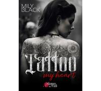 Tattoo my heart - Mily Black - Plumes Du Web - broché - Roman