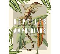 Tattoo Reference Book: Reptiles & Amphibians, Restored Vintage Illustrations for Artists and Designers