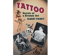 Tattoo: Secrets of a Strange Art