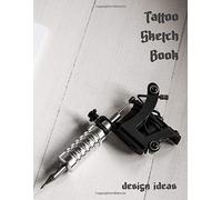Tattoo Sketch Book: 120-Page Blank Template Book To Capture Your Design Ideas - 8.5 X 11 Size