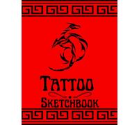 TATTOO Sketch book: A Large Sketchbook with Blank White Paper - 120 Pages ( 8.5" x 11" ) for Drawing, Sketching, and Recording Creative Ideas: For ... Creators of Art To Capture Ideas and Designs