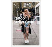 Tattoo Street Style