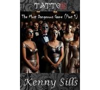 Tattoo: The Most Dangerous Game (Part 1)