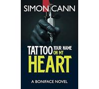 Tattoo Your Name On My Heart