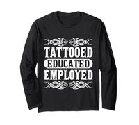 Tattooed Educated Employed Inked Statement Manche Longue