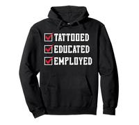 Tattooed Educated Employed Inked Statement Sweat à Capuche