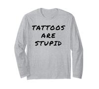 Tattoos Are Stupid - Funny Tattoo Artist Sarcastic Joke Manche Longue