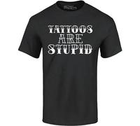 Tattoos are Stupid Sarcastic Mens T-Shirt Unisex Tee Black L