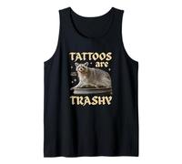 Tattoos are Trashy Raccoon Trash Panda Drôle Sarcasme Meme Débardeur