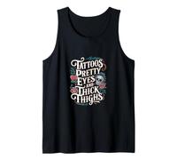 Tattoos Pretty Eyes And Thick Thighs Femme tatouée |- Débardeur
