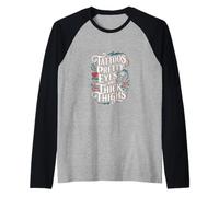 Tattoos Pretty Eyes And Thick Thighs Femme tatouée |- Manche Raglan