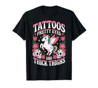 Tattoos Pretty Eyes And Thick Thighs T-Shirt