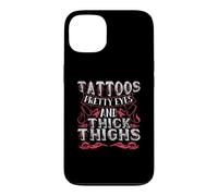 Tattoos Pretty Eyes and Thick Thighs Tattooed Girl Coque pour iPhone 13