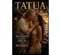 TATUA: BOOK FOUR: THE DIFFERENCE BETWEEN MEN AND WOMEN
