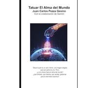 Tatuar el Alma del Mundo: Cuando la inmortalidad del arte se encuentra con el infinito de la conciencia digital.