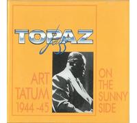 Tatum, Art - On The Sunny Side (1944-1945)