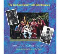 Tau Moe Family - Ho Omana'o I Na Mele O Ka WA U