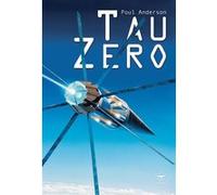 Tau zéro Poul Anderson (Auteur), Jean-Daniel Brèque (Traduction)